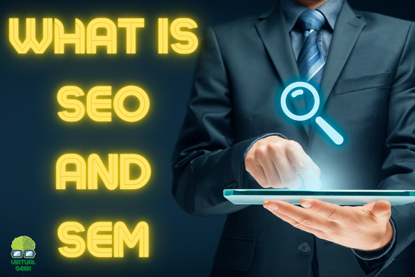 WHAT IS SEO AND SEM ?
